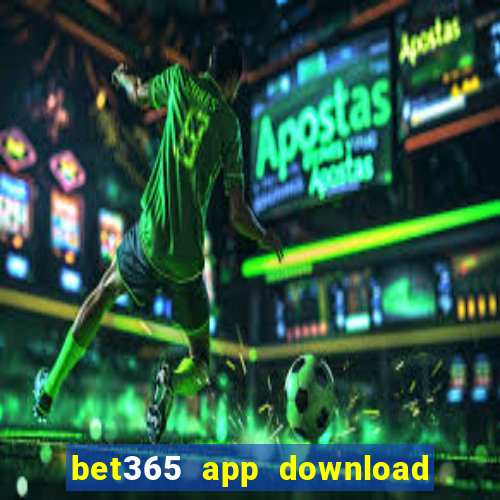 bet365 app download play store